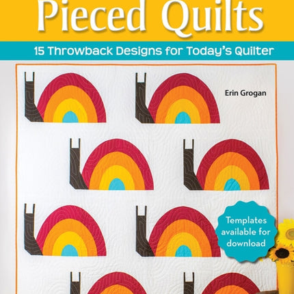 Retro Curved Pieced Quilts: 15 Throwback Designs for Today's Quilter