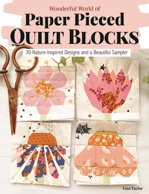 Wonderful World of PaperPieced Quilt Blocks