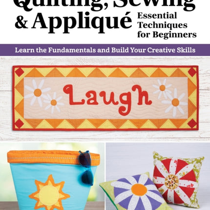 Beginners Guide to Quilting Sewing and Applique