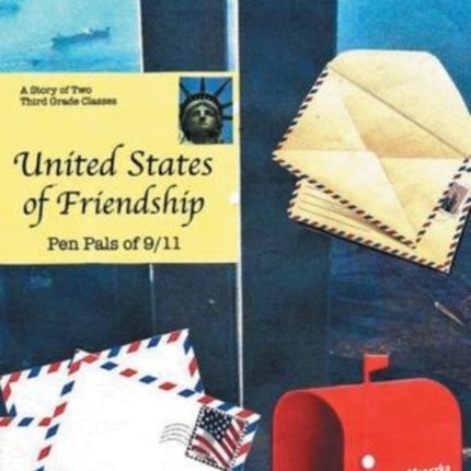 United States of Friendship: Pen Pals of 9-11