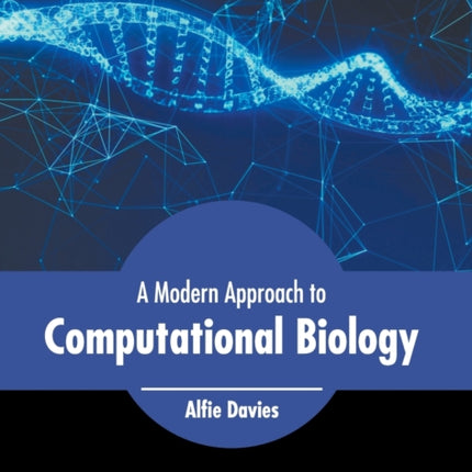 A Modern Approach to Computational Biology