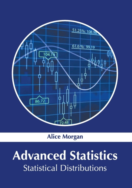 Advanced Statistics: Statistical Distributions