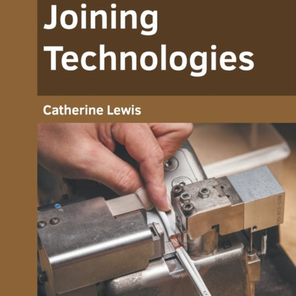 Advances in Joining Technologies