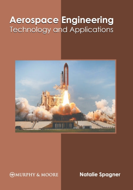 Aerospace Engineering: Technology and Applications