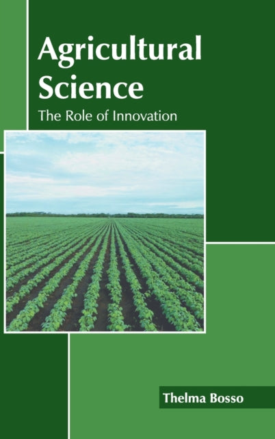 Agricultural Science: The Role of Innovation