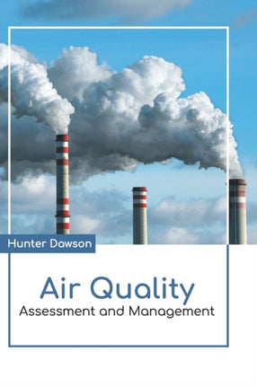 Air Quality: Assessment and Management