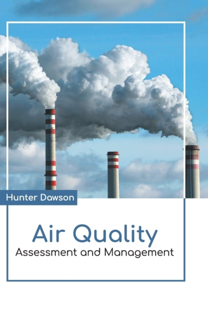 Air Quality: Assessment and Management