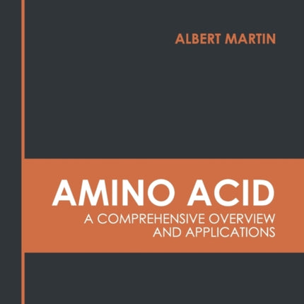 Amino Acid: A Comprehensive Overview and