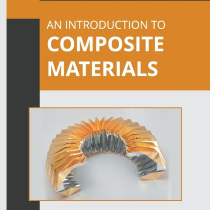 An Introduction to Composite Materials