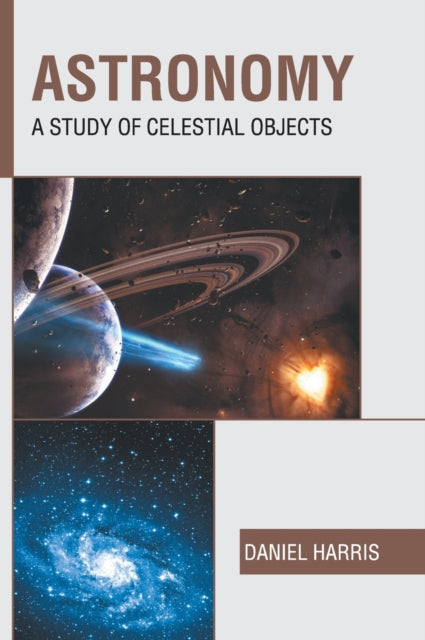 Astronomy: A Study of Celestial Objects