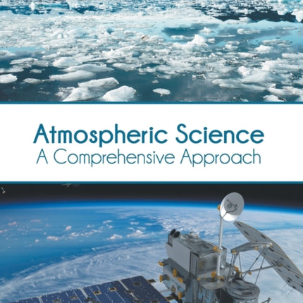 Atmospheric Science: A Comprehensive Approach