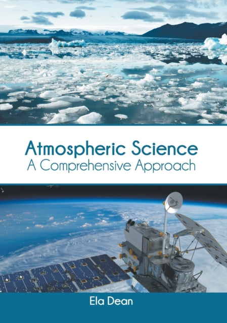 Atmospheric Science: A Comprehensive Approach