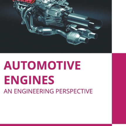 Automotive Engines: An Engineering Perspective