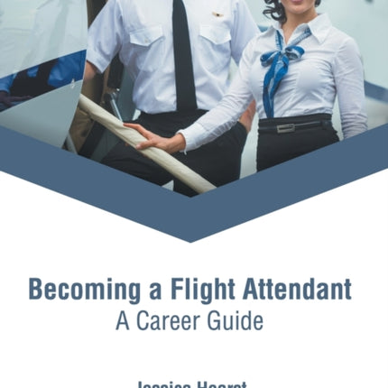 Becoming a Flight Attendant: A Career Guide