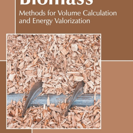 Biomass: Methods for Volume Calculation and