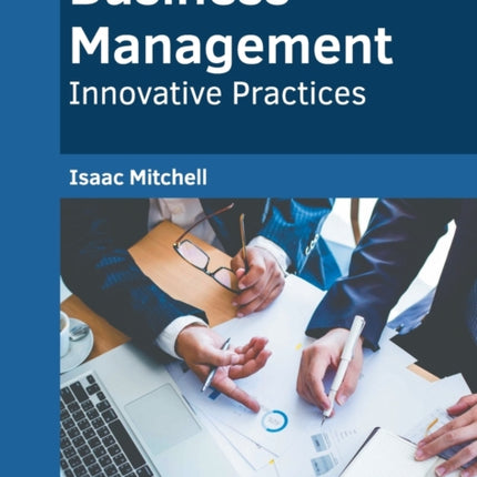 Business Management: Innovative Practices