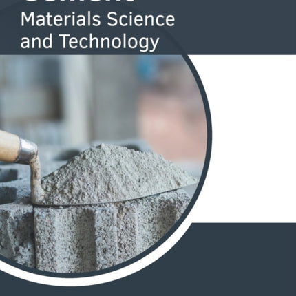 Cement: Materials Science and Technology