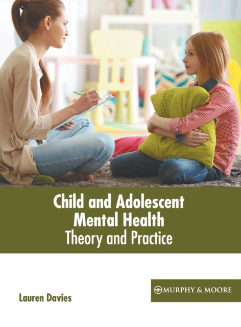 Child and Adolescent Mental Health: Theory and Practice