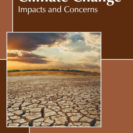 Climate Change: Impacts and Concerns