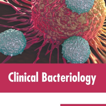 Clinical Bacteriology