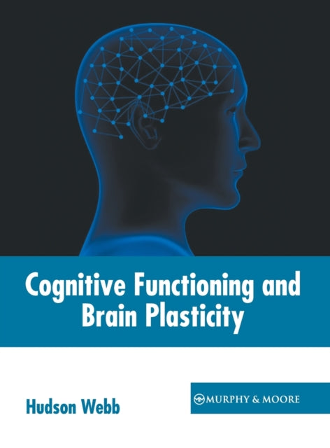 Cognitive Functioning and Brain Plasticity