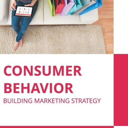 Consumer Behavior: Building Marketing Strategy