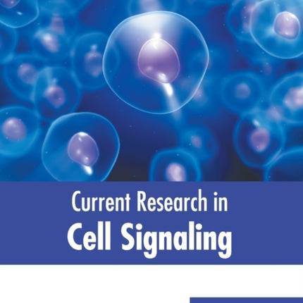 Current Research in Cell Signaling