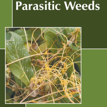 Current Research in Parasitic Weeds