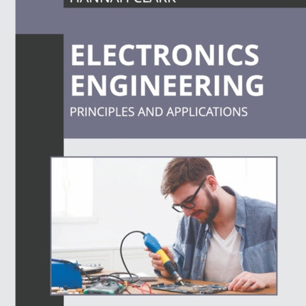 Electronics Engineering: Principles and Applications