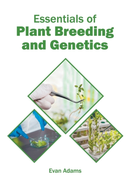 Essentials of Plant Breeding and Genetics