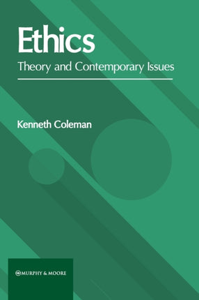 Ethics: Theory and Contemporary Issues