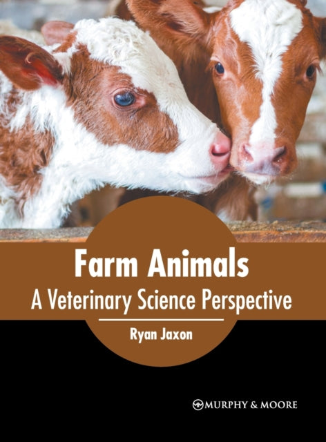 Farm Animals: A Veterinary Science Perspective