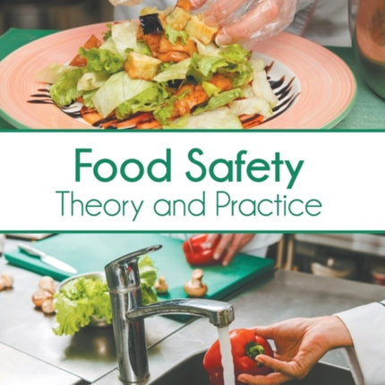 Food Safety: Theory and Practice