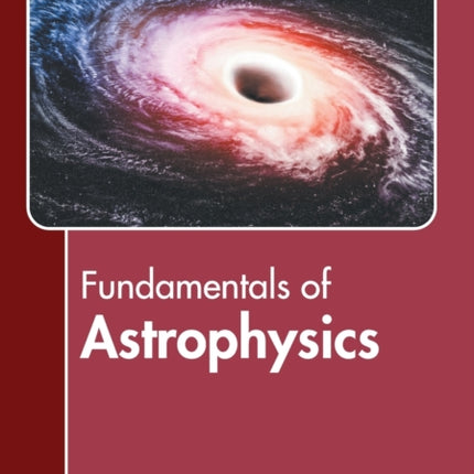 Fundamentals of Astrophysics