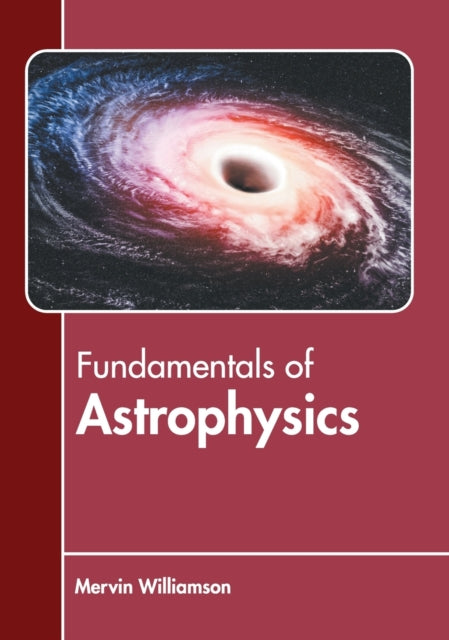 Fundamentals of Astrophysics