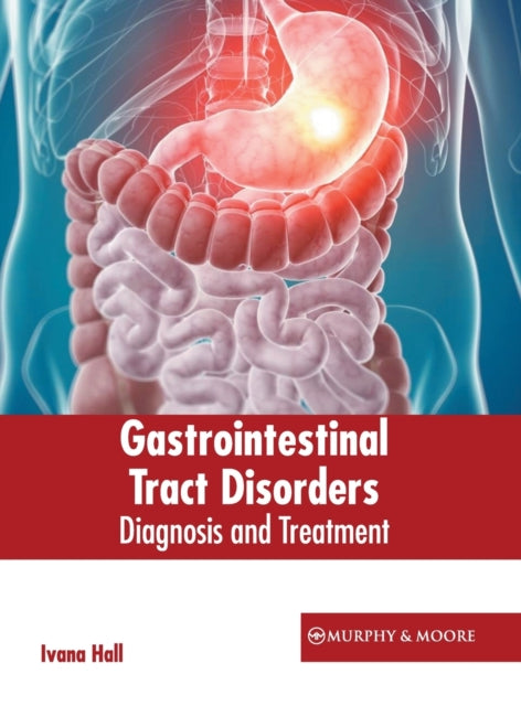 Gastrointestinal Tract Disorders: Diagnosis and Treatment