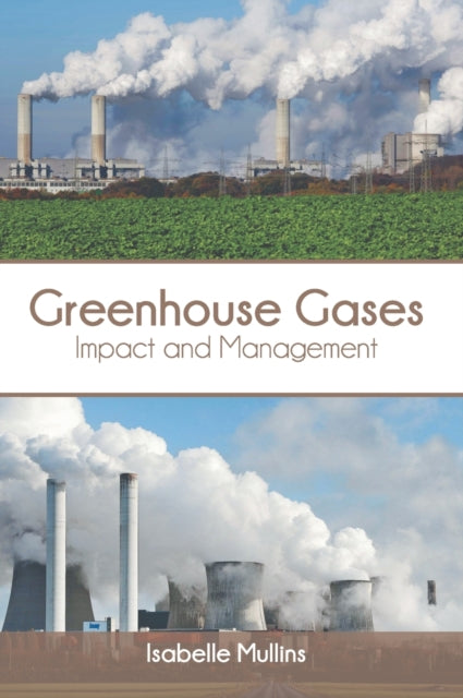 Greenhouse Gases: Impact and Management