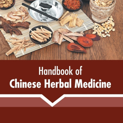 Handbook of Chinese Herbal Medicine