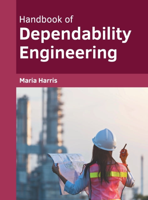 Handbook of Dependability Engineering