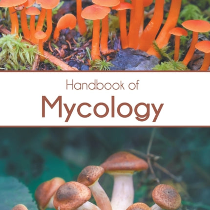 Handbook of Mycology