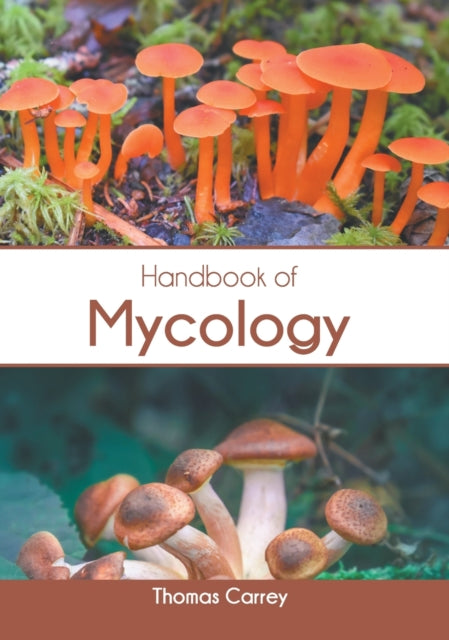 Handbook of Mycology