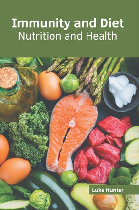 Immunity and Diet: Nutrition and Health