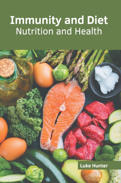 Immunity and Diet: Nutrition and Health