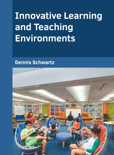 Innovative Learning and Teaching Environments