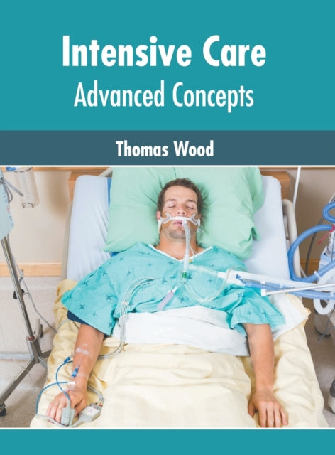 Intensive Care: Advanced Concepts