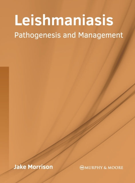 Leishmaniasis: Pathogenesis and Management