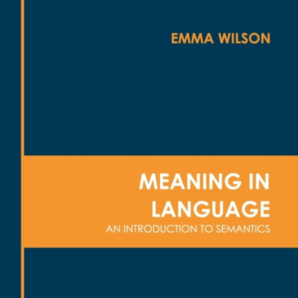 Meaning in Language: An Introduction to Semantics