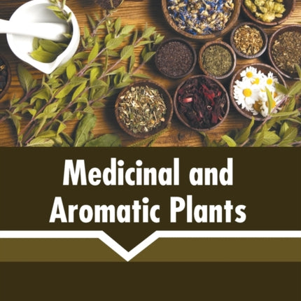 Medicinal and Aromatic Plants