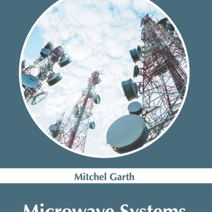 Microwave Systems: Design and Applications