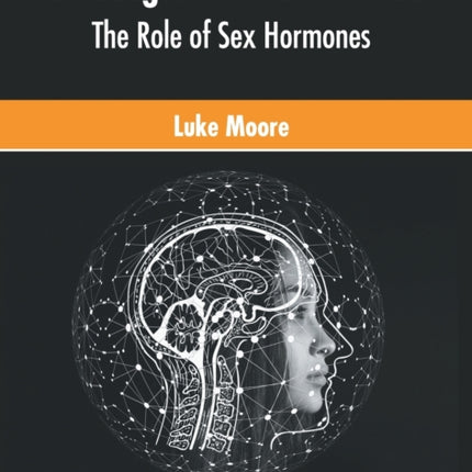 Neurodegenerative Processes: The Role of Sex Hormones